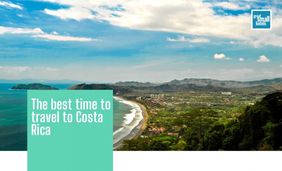 The best time to travel to Costa Rica