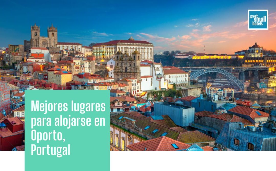 Los mejores lugares para alojarse en Oporto, Portugal para aprovechar al máximo la ciudad